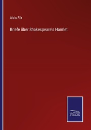 Briefe über Shakespeare's Hamlet