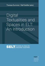 Digital Textualities and Spaces in ELT: An Introduction