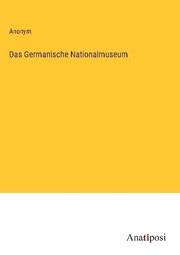 Das Germanische Nationalmuseum