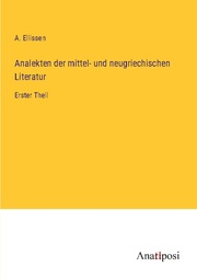 Analekten der mittel- und neugriechischen Literatur