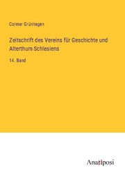 Zeitschrift des Vereins für Geschichte und Alterthum Schlesiens - Cover