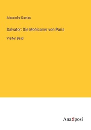 Salvator: Die Mohicaner von Paris