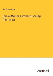 Leon de Modena, Rabbiner zu Venedig (1571-1648)