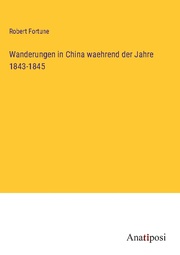 Wanderungen in China waehrend der Jahre 1843-1845 - Cover