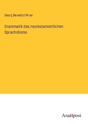 Grammatik des neutestamentlichen Sprachidioms