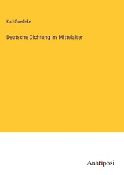 Deutsche Dichtung im Mittelalter