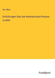 Enthüllungen über den Kommunisten-Prozess zu Köln - Cover
