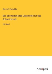 Des Schweizerlands Geschichte für das Schweizervolk - Cover