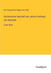 Dichterischer Nachlaß von Johann Gotthard von Reinhold