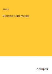 Münchener Tages-Anzeiger
