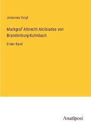 Markgraf Albrecht Alcibiades von Brandenburg-Kulmbach - Cover