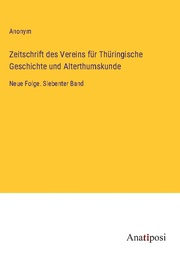 Zeitschrift des Vereins für Thüringische Geschichte und Alterthumskunde - Cover