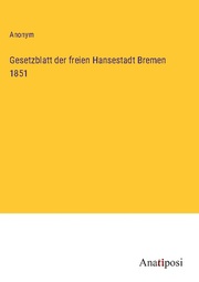 Gesetzblatt der freien Hansestadt Bremen 1851