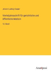 Vierteljahrsschrift für gerichtliche und öffentliche Medicin - Cover