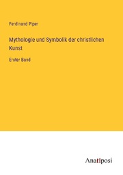 Mythologie und Symbolik der christlichen Kunst