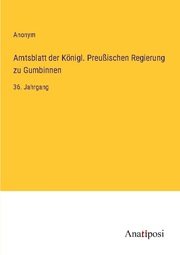 Amtsblatt der Königl. Preußischen Regierung zu Gumbinnen - Cover