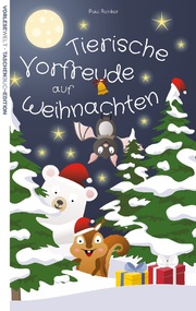 Tierische Vorfreude auf Weihnachten - Taschenbuchausgabe - Cover