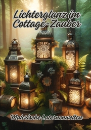 Lichterglanz im Cottage-Zauber