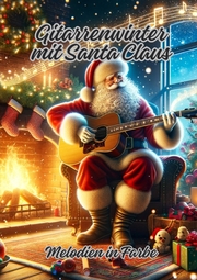 Gitarrenwinter mit Santa Claus