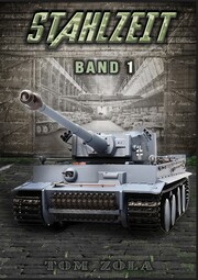 STAHLZEIT Band 1 - Der andere 2. Weltkrieg - Cover