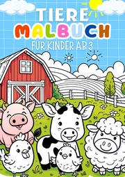 Tiere Malbuch für Kinder ab 3 Jahre Kinderbuch