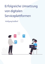 Erfolgreiche Umsetzung von digitalen Serviceplattformen