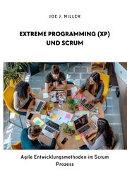 Extreme Programming (XP) und Scrum