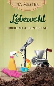 Lebewohl - Hubbis achtzehnter Fall - Cover