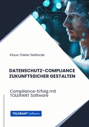 Datenschutz-Compliance zukunftssicher gestalten