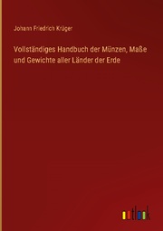 Vollständiges Handbuch der Münzen, Masse und Gewichte aller Länder der Erde - Cover