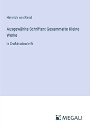 Ausgewählte Schriften; Gesammelte Kleine Werke - Cover
