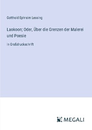 Laokoon; Oder, Über die Grenzen der Malerei und Poesie