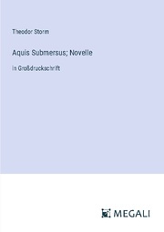 Aquis Submersus; Novelle