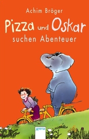 Pizza und Oskar suchen Abenteuer