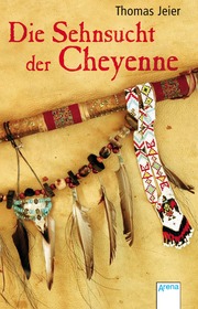 Die Sehnsucht der Cheyenne - Cover