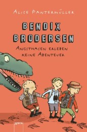 Bendix Brodersen - Angsthasen erleben keine Abenteuer