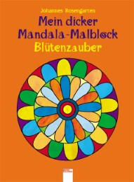 Mein dicker Mandala-Malblock - Blütenzauber