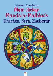 Mein dicker Mandala-Malblock: Drachen, Feen, Zauberer