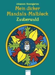 Mein dicker Mandala-Malblock: Zauberwald