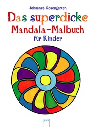 Das superdicke Mandala-Malbuch für Kinder