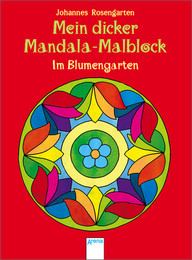 Mein dicker Mandala-Malblock - Im Blumengarten