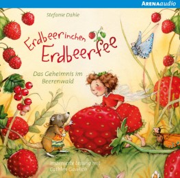 Erdbeerinchen Erdbeerfee - Das Geheimnis im Beerenwald und andere Geschichten - Cover