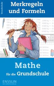 Merkregeln und Formeln Mathe für die Grundschule