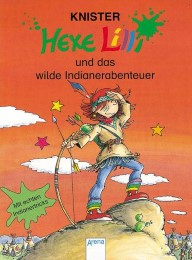 Hexe Lilli und das wilde Indianerabenteuer