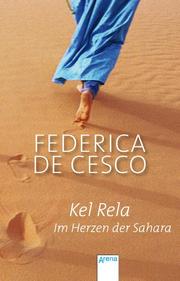 Kel Rela - Im Herzen der Sahara
