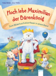 Hoch lebe Maximilian Bärenkönig