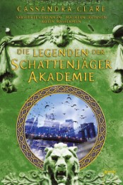 Legenden der Schattenjäger-Akademie