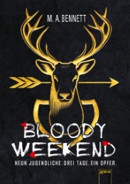 Bloody Weekend - Neun Jugendliche. Drei Tage. Ein Opfer