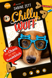 Chilly Wuff - Das Chaos mit dem Hundeblick