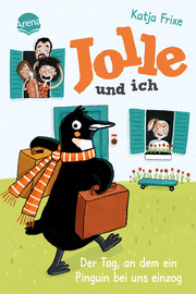 Jolle und ich - Der Tag, an dem ein Pinguin bei uns einzog - Cover